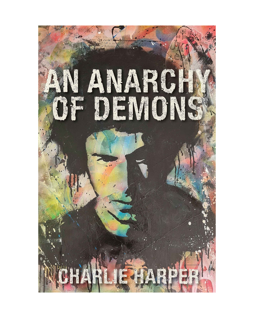 Book cover of 'An Anarchy of Demons' by Charlie Harper for Earth Island Books at Oi Oi The Shop