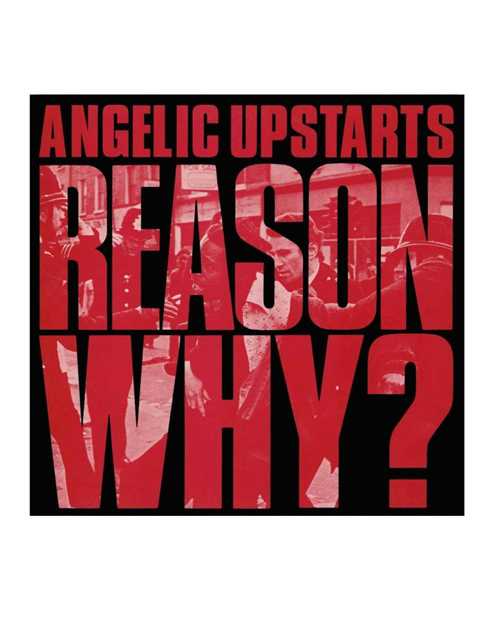 Reason Why? LP by Angelic Upstarts at Oi Oi The Shop