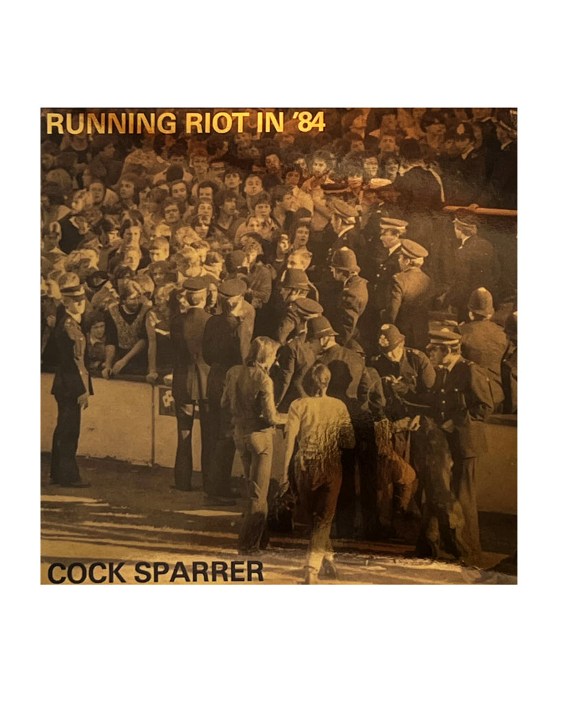 Running Riot In '84 LP by Cock Sparrer at Oi Oi The Shop (1)