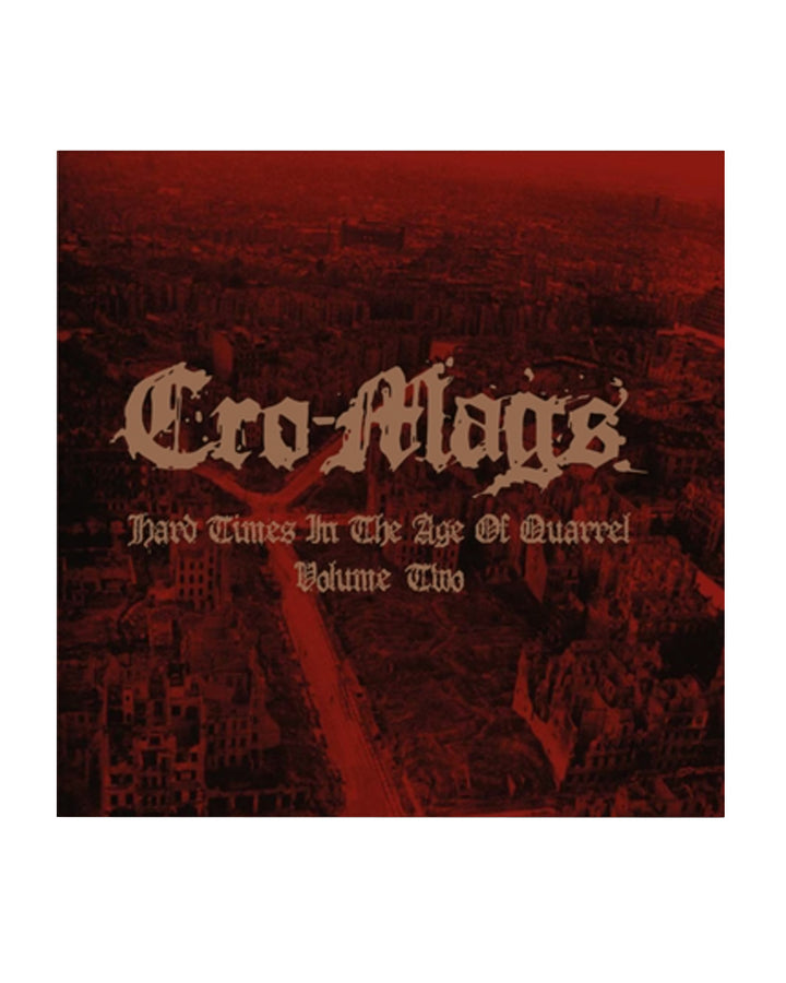 Hard Times in the Age of Quarrel volume two black vinyl by Cro-Mags at Oi Oi The Shop