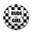 Load image into Gallery viewer, Rude Girl giant pin badge by Tape Deck Art at Oi Oi The Shop
