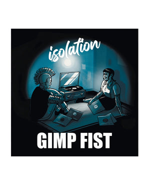 Isolation album by Gimp Fist at Oi Oi The Shop