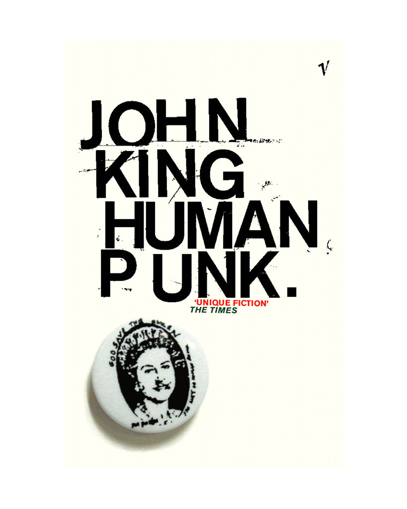 Human Punk by John King for Vintage Books at Oi Oi The Shop