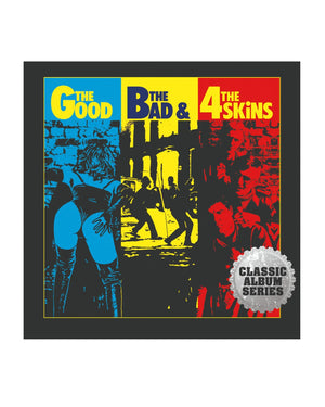 The Good The Bad and The 4-Skins classic album series CD by The 4-Skins at Oi Oi The Shop