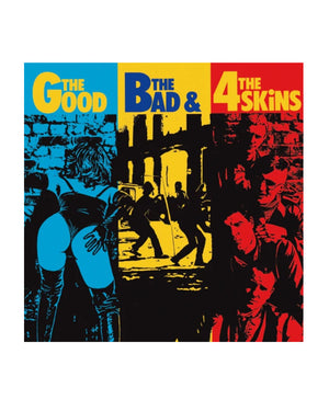 THE 4-SKINS - The Good, The Bad & The 4-Skins