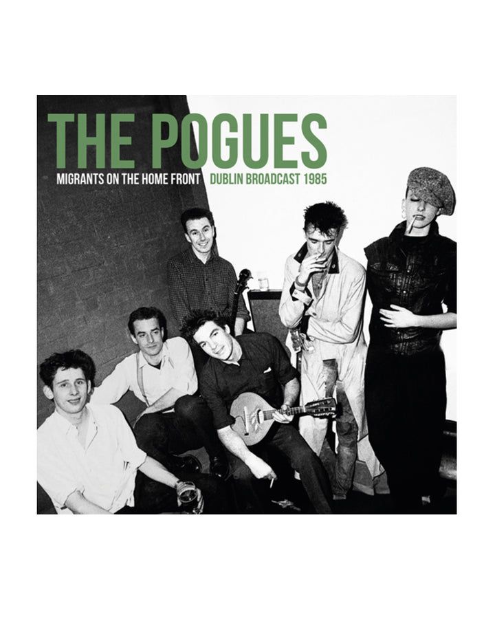 Migrants On The Home Front Dublin Broadcast 1985 LP by The Pogues for Parachute Records at Oi Oi The Shop
